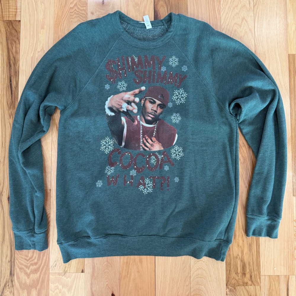 Green Graphic bella canvas unisex xl Sweatshirt Nelly
Shimmy shimmy cocoa what